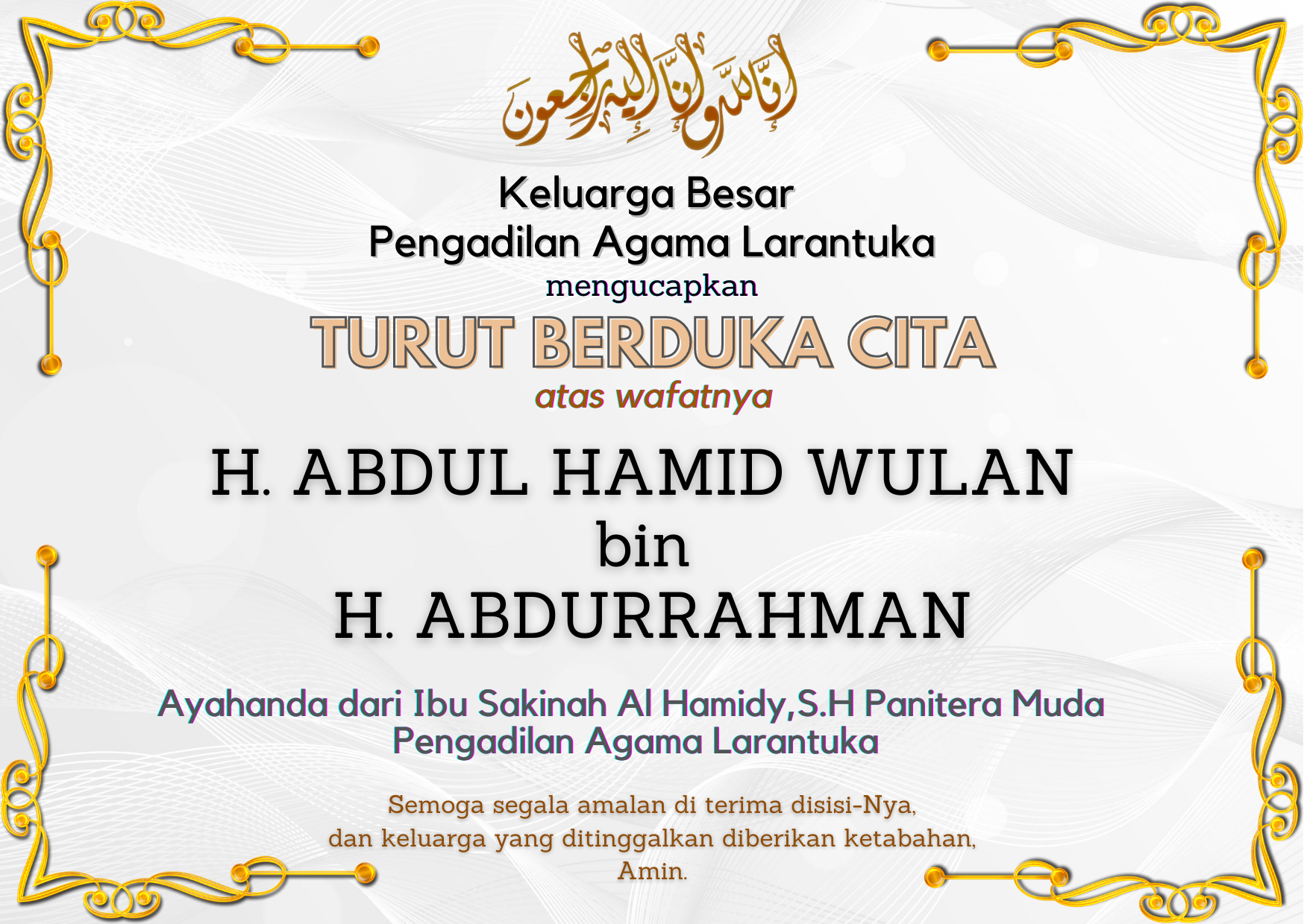 Read more about the article Turut Berduka Cita atas Wafatnya  H. Abdul Hamid Wulan