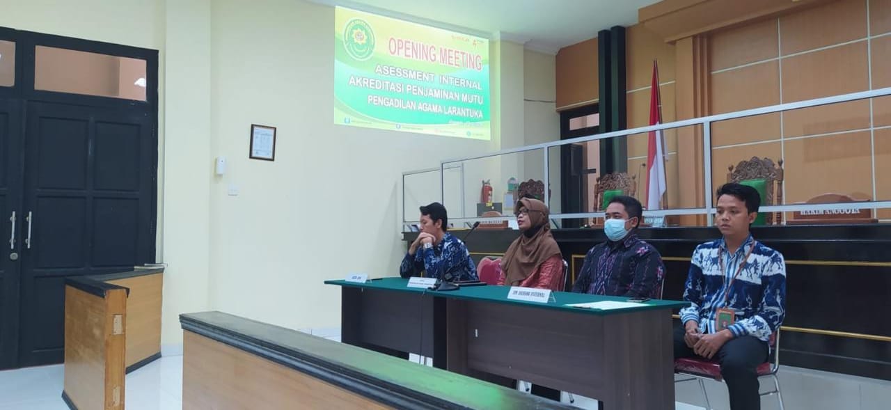 You are currently viewing PELAKSANAAN OPENING MEETING ASSESSMENT INTERNAL AKREDITASI PENJAMINAN MUTU PENGADILAN AGAMA LARANTUKA