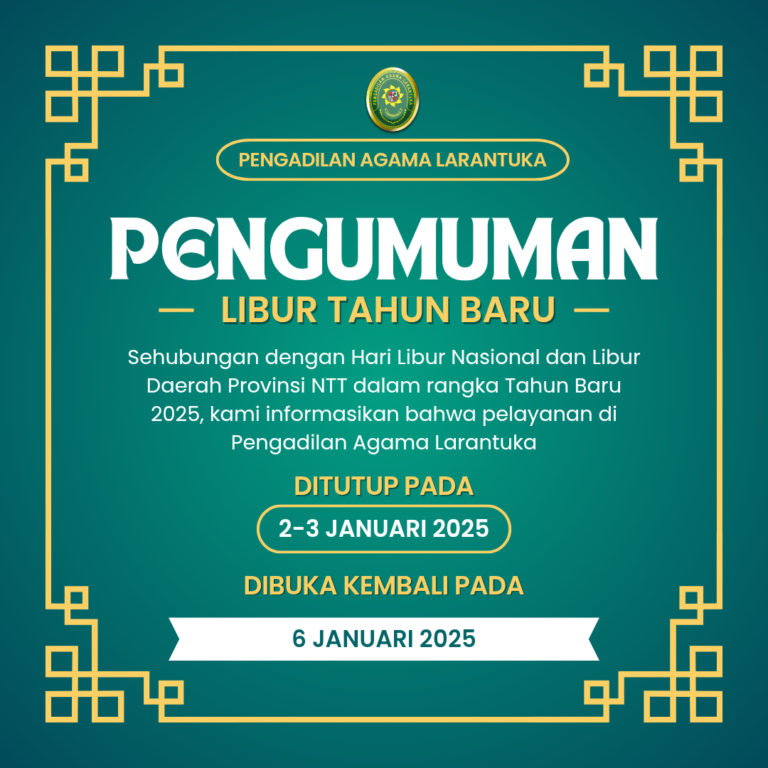 Read more about the article Pengumuman Pelayanan Pengadilan Agama Larantuka Berkaitan dengan Hari Libur Tahun Baru 2025